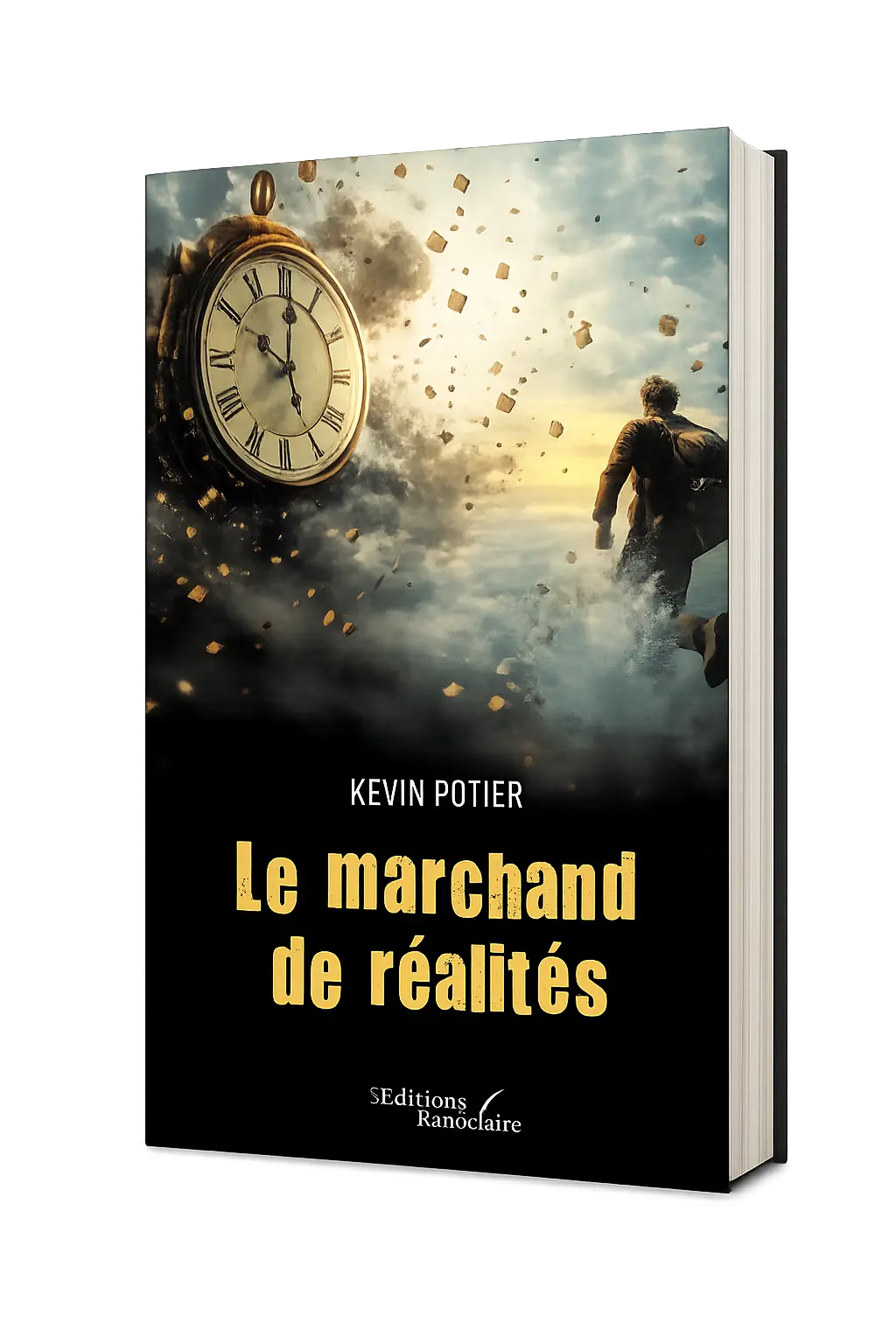 Couverture du livre Le marchand de réalités de Kevin Potier avec une horloge géante et un homme courant dans un univers fragmenté